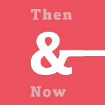 then&now55